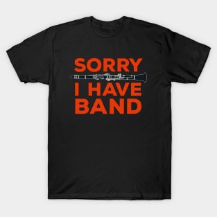 Sorry I Have a Band T-Shirt